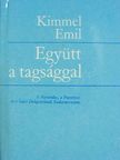 Kimmel Emil - Együtt a tagsággal (minikönyv) [antikvár]