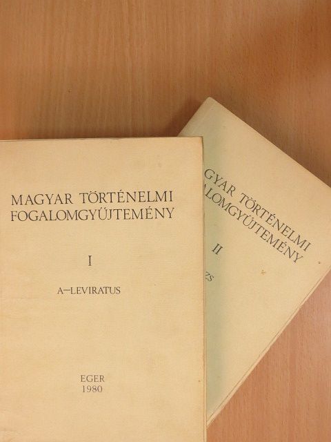 Á. Varga László - Magyar történelmi fogalomgyűjtemény I-II. [antikvár]