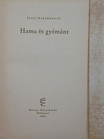 Jerzy Andrzejewski - Hamu és gyémánt [antikvár]