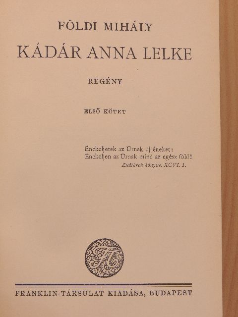 Földi Mihály - Kádár Anna lelke I-II. [antikvár]