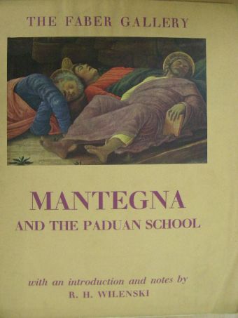 R. H. Wilenski - Mantegna (1431-1506) and the Paduan School [antikvár]