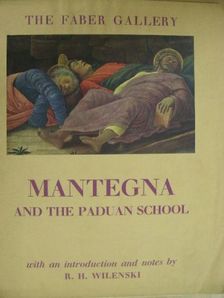 R. H. Wilenski - Mantegna (1431-1506) and the Paduan School [antikvár]