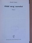 David Caute - Oldd meg sarudat [antikvár]