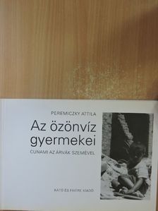 Peremiczky Attila - Az özönvíz gyermekei [antikvár]