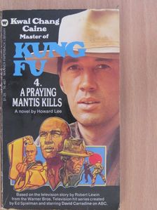 Howard Lee - A Praying Mantis Kills [antikvár]