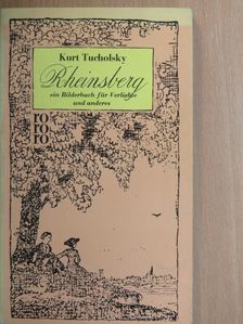 Kurt Tucholsky - Rheinsberg [antikvár]