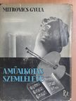Mitrovics Gyula - A műalkotás szemlélete [antikvár]