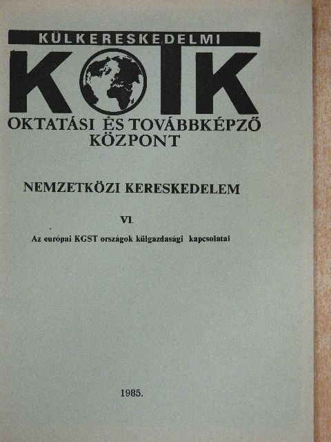Dr. Szegvári Iván - Nemzetközi kereskedelem VI. [antikvár]