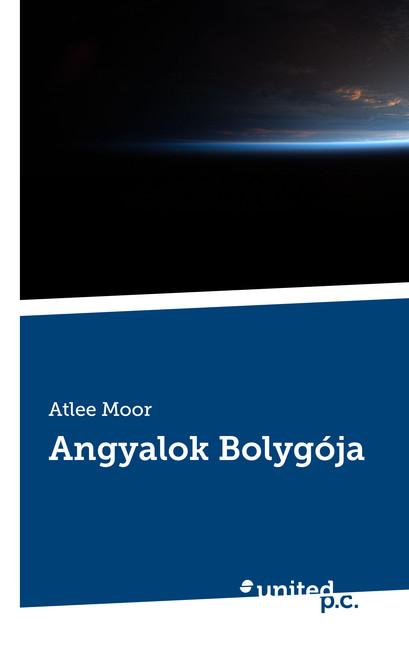 Atlee Moor - Angyalok Bolygója