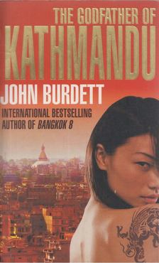 John Burdett - The Godfather of Kathmandu [antikvár]