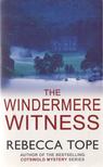 Rebecca Tope - The Windermere Witness [antikvár]
