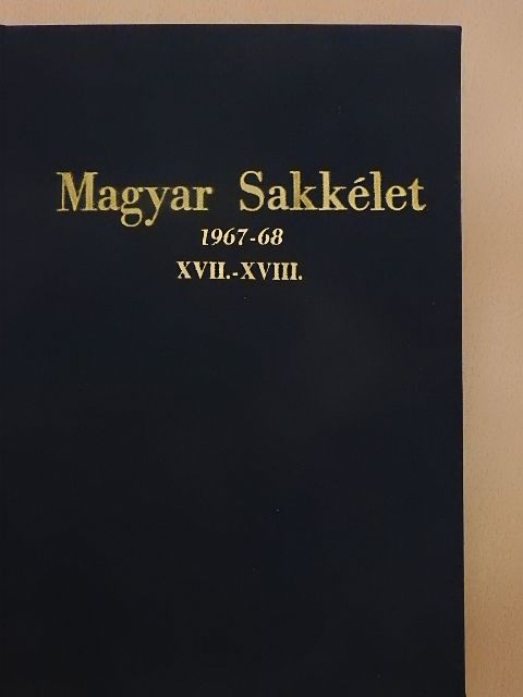 Balogh László - Magyar Sakkélet 1966/1.-1967-68. január-december [antikvár]
