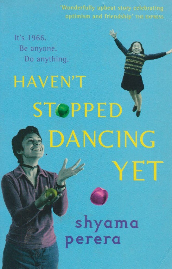 PERERA, SHYAMA - Haven't Stopped Dancing Yet [antikvár]