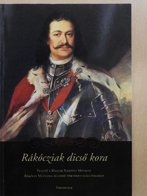Rákócziak dicső kora [antikvár]