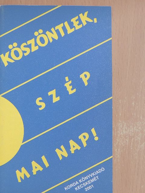 Simon Heppel - Köszöntlek, szép mai nap! [antikvár]