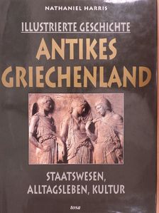Nathaniel Harris - Antikes Griechenland [antikvár]