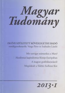 CSÁNYI VILMOS - Magyar Tudomány 2013/1. [antikvár]