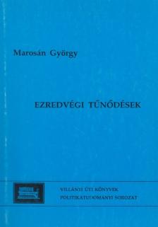 Marosán György - Ezredvégi tűnődések [antikvár]