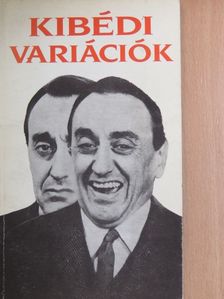 Kibédi Ervin - Kibédi variációk (dedikált példány) [antikvár]