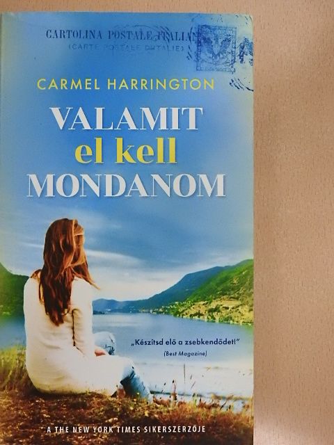 Carmel Harrington - Valamit el kell mondanom [antikvár]