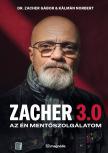 Dr. Zacher Gábor-Kálmán Norbert - Zacher 3.0 - Az én mentőszolgálatom
