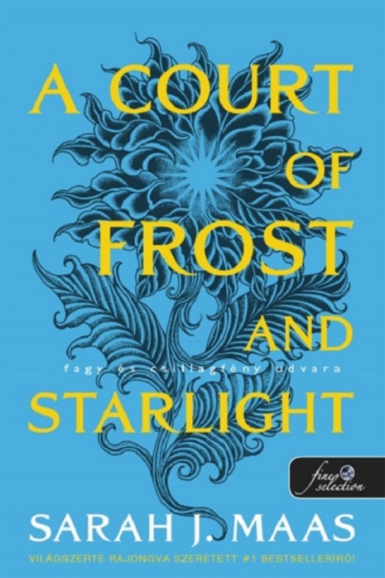 Sarah J. Maas - A Court of Frost and Starlight - Fagy és csillagfény udvara (Tüskék és rózsák udvara 4.)