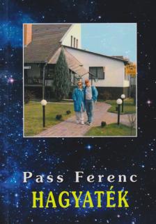 Pass Ferenc - Hagyaték (aláírt) [antikvár]