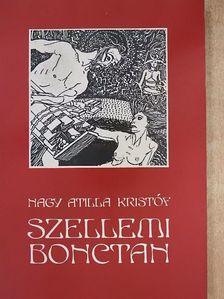 Nagy Attila Kristóf - Szellemi bonctan [antikvár]
