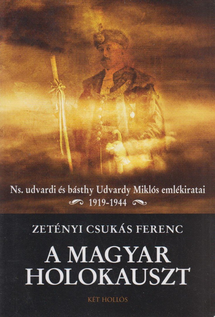 ZETÉNYI CSUKÁS FERENC - Magyar holokauszt [antikvár]