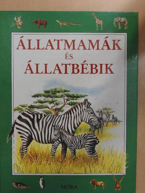 Roberto Piumini - Állatmamák és állatbébik [antikvár]