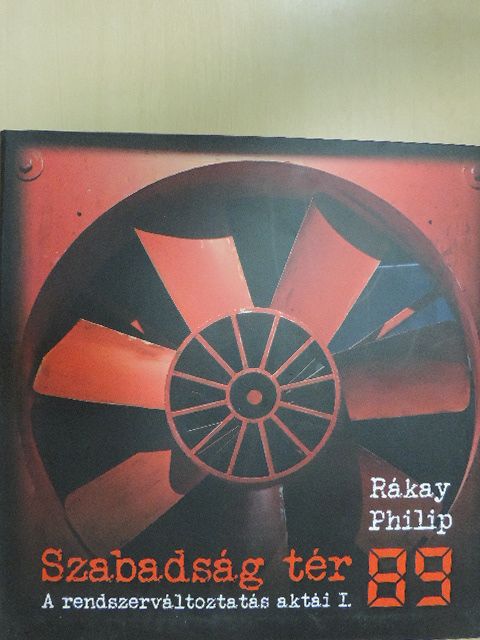 Rákay Philip - Szabadság tér 89 [antikvár]