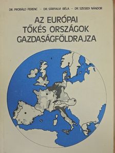 Dr. Probáld Ferenc - Az európai tőkés országok gazdaságföldrajza [antikvár]