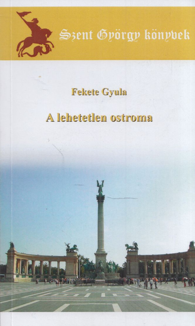 A lehetetlen ostroma [antikvár]