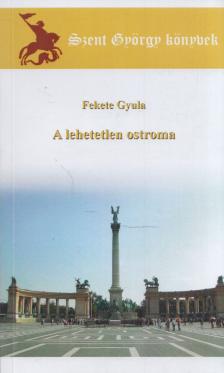 A lehetetlen ostroma [antikvár]