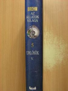 Brehm Alfréd - Brehm - Az állatok világa 5. [antikvár]