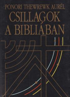 Ponori Thewrewk Aurél - Csillagok a Bibliában (dedikált) [antikvár]