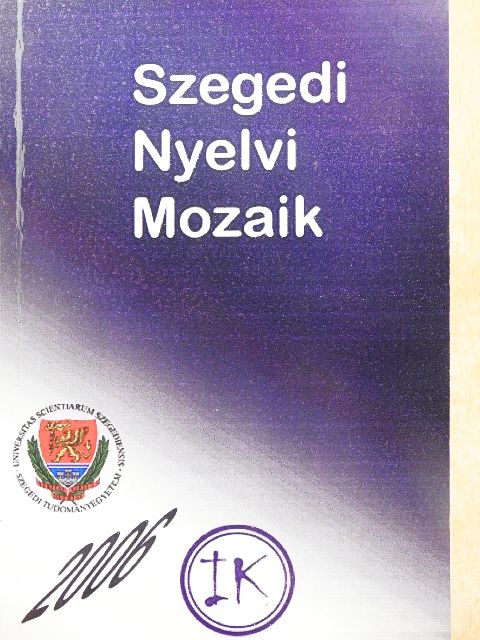 Keresztes Csilla - Szegedi Nyelvi Mozaik 2006 [antikvár]