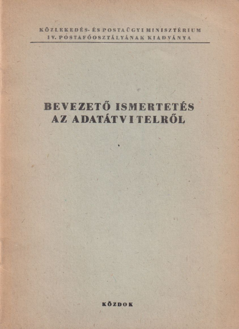 Mazgon Sándor - Bevezető ismertetés az adatátvitelről [antikvár]