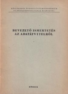 Mazgon Sándor - Bevezető ismertetés az adatátvitelről [antikvár]