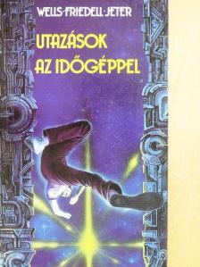 Egon Friedell - Utazások az időgéppel [antikvár]