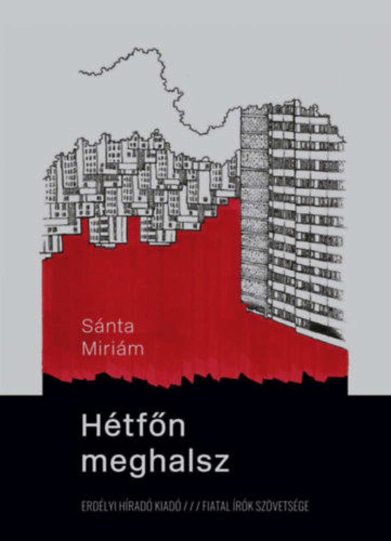 Sánta Miriám - Hétfőn meghalsz [antikvár]