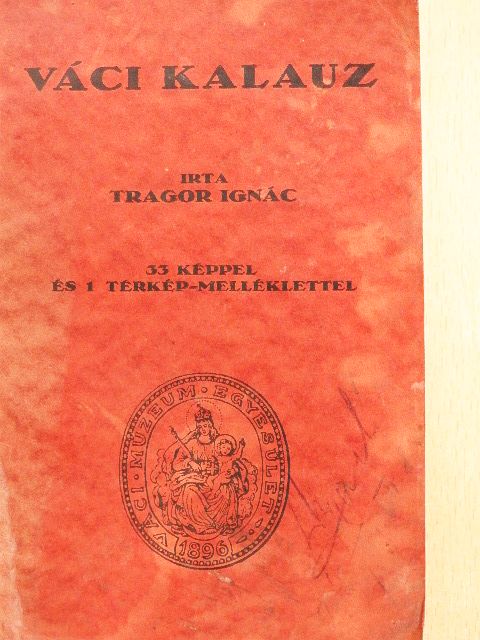 Tragor Ignác - Váci kalauz [antikvár]