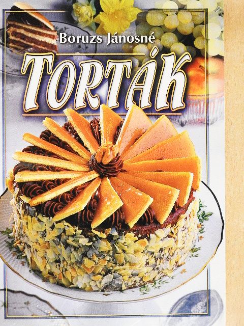 Boruzs Jánosné - Torták [antikvár]