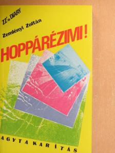 Zemlényi Zoltán - Hoppárézimi! [antikvár]