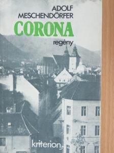 Adolf Meschendörfer - Corona [antikvár]