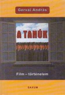 Gervai András - A tanúk [antikvár]