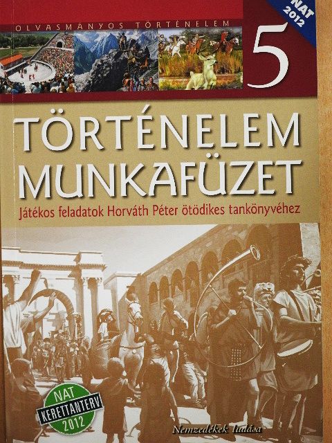 Horváth Péter - Történelem munkafüzet 5. [antikvár]