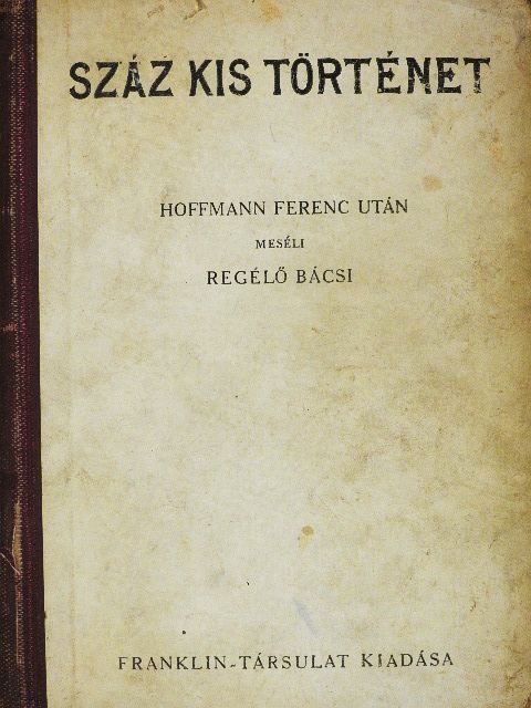 Hoffmann Ferenc - Száz kis történet [antikvár]