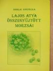 Somlai Angyalka - Lajos Atya összegyűjtött morzsái [antikvár]