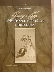 Szabó Anna Viola - Gondy és Egey Fényképészeti Műintézete Debrecenben [antikvár]